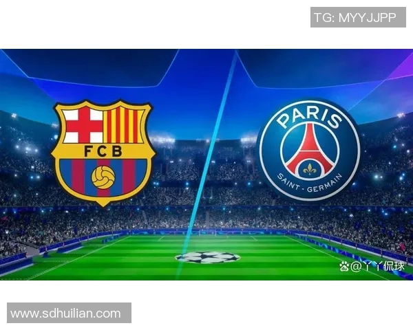 巴黎圣日耳曼与巴萨2020年欧冠对决回顾与精彩瞬间分析