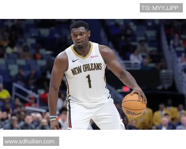 锡安体重问题持续发酵鹈鹕队引入营养师全方位监控饮食健康 锡安体重问题持续发酵鹈鹕队引入营养师全方位监控饮食健康